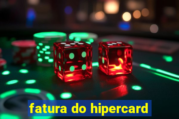 fatura do hipercard